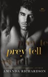 Prey Tell - Amanda Richardson - 9781739436315