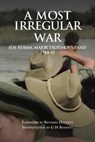 A Most Irregular War: SOE Burma, Major Trofimov's Diary 1944-45 - G H Bennett - 9781739440220