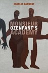 Monsieur Ozenfant's Academy - Charles Darwent - 9781739469412