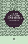 Islam and God-Centricity - ABDUL HUSSAIN,  Arif - 9781739475208