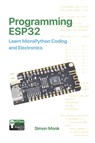 Programming ESP32 - Simon Monk - 9781739487485