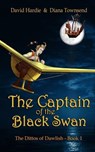 The Captain of the Black Swan - Diana Townsend ; David Hardie - 9781739489533