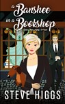 The Banshee and the Bookshop - Steve Higgs - 9781739584320
