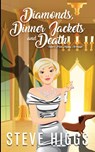 Diamonds, Dinner Jackets and Death - Steve Higgs - 9781739584337