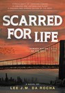 Scarred for Life - Lee J.M. da Rocha - 9781739584719