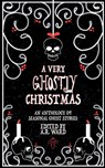 A Very Ghostly Christmas - A R Ward - 9781739611606