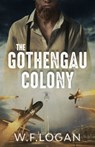 The Gothengau Colony - William Logan - 9781739665913