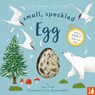 Small, Speckled Egg - Mary Auld - 9781739774875