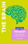 Navigating The Brain - Rita Carter ; Robert Brandt - 9781739798871