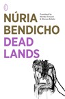 Dead Lands - Nuria Bendicho - 9781739823610
