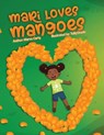 Mari Loves Mangoes - CARTY,  Marva - 9781739832803