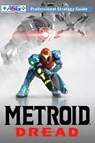 Metroid Dread Strategy Guide and Walkthrough - Alpha Strategy Guides - 9781739902322