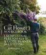 The Cut Flower Sourcebook - Rachel Siegfried - 9781739903923