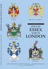 ONCE IN ESSEX, NOW IN LONDON - John Debenham ; David Dunford ; Andrew Summers - 9781739931636