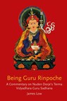 Being Guru Rinpoche - James Low - 9781739938147