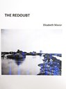 The Redoubt - Elizabeth Mavor - 9781739949730