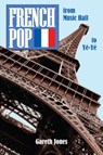 French Pop - Gareth Jones - 9781739966706