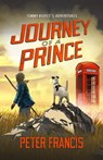Journey of a Prince - Peter Francis - 9781739984014