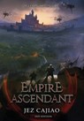 Empire Ascendant - Jez Cajiao - 9781739984830