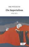 On Imperialism - Ebb Magazine - 9781739985219