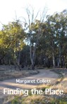 Finding the Place - Margaret Collett - 9781740279420
