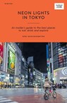 Neon Lights in Tokyo - Ben Groundwater - 9781741177015