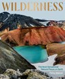 Wilderness: The Most Sensational Natural Places on Earth - Penny Watson - 9781741178142