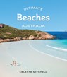 Ultimate Beaches: Australia - Celeste Mitchell - 9781741178920