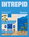 Intrepid Greece: Experiences to Change the Way You Travel - Intrepid Intrepid - 9781741179682