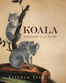 Koala: Origins of an Icon - Stephen Jackson - 9781741750317