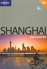 Lonely Planet Shanghai Encounter dr -  - 9781741794113