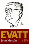 Evatt - MURPHY,  John - 9781742234465