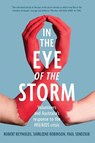 In the Eye of the Storm - Robert Reynolds ; Shirleene Robinson ; Paul Sendziuk - 9781742236742