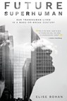 Future Superhuman - Elise Bohan - 9781742236759