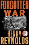 Forgotten War - Henry Reynolds - 9781742237596