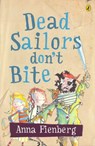 Dead Sailors Don't Bite - Anna Fienberg - 9781742282602