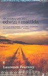 Edwin and Matilda: An Unlikely Love Story - Laurence Fearnley - 9781742287041