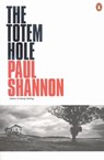 Totem Hole - Paul Shannon - 9781742287874