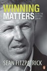 Winning Matters - Sean Fitzpatrick - 9781742287959