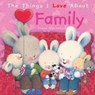 The Things I Love About Family - Trace Moroney - 9781742480572