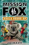 Koala Roundup: Mission Fox Book 8 - Justin D'Ath - 9781742534688