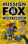 Zebra Rampage: Mission Fox Book 5 - Justin D'Ath - 9781742534893