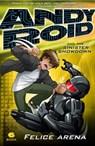Andy Roid and the Sinister Showdown - Felice Arena - 9781742536514