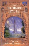 The Ill-Made Mute: Bitterbynde 1 - Cecilia Dart-Thornton - 9781742623818