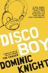 Disco Boy - Dominic Knight - 9781742745473