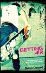 Getting Air - Debra Oswald - 9781742745695
