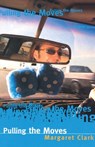 Pulling The Moves - Margaret Clark - 9781742747552