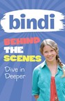 Bindi Behind the Scenes 4: Dive in Deeper - Bindi Irwin ; Meredith Costain - 9781742748450