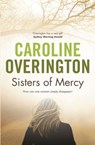 Sisters of Mercy - Caroline Overington - 9781742750446