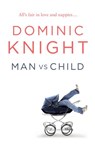 Man Vs Child - Dominic Knight - 9781742753225
